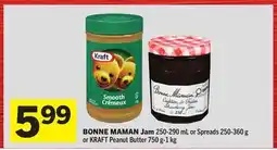 Foodland BONNE MAMAN Jam 250-290 mL or Spreads 250-360 g or KRAFT Peanut Butter 750 g - 1 kg offer