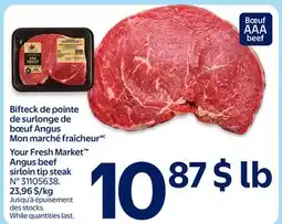 Walmart Your Fresh Market Angus Beef Sirloin tip steak offer