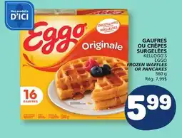 Marché Bonichoix KELLOGG'S EGGO FROZEN WAFFLES OR PANCAKES offer