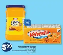 Marché Bonichoix KRAFT VELVEETA, CHEEZ WHIZ PROCESS CHEESE PRODUCT OR CHEESE SPREAD offer