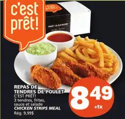 Marché Bonichoix C'EST PRÊT! CHICKEN STRIPS MEAL offer