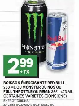 L'Intermarché BOISSON ÉNERGISANTE 250 ML OU OU NOS OU FULL THROTTLE OU REIGN 355 - 473 ML | ENERGY DRINKS offer