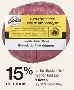 Avril Sur le bifteck de filet mignon frais bio 8 Acres offer