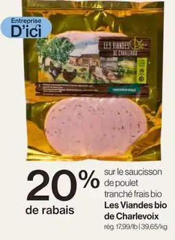 Avril sur le saucisson de poulet tranché frais bio Les Viandes bio de Charlevoix offer