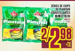 Marché Lian Tai SÉRIES DE CHIPS DE PLANTAIN CROUSTILLANTES offer