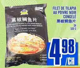 Marché Lian Tai FILET DE TILAPIA AU POIVRE NOIR CONGÉLÉ offer