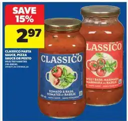 Real Canadian Superstore Classico Pasta Sauce, Pizza Sauce or Pesto offer