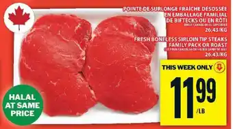 Food Basics FRESH BONELESS SIRLOIN TIP STEAKS FAMILY PACK OR ROAST offer