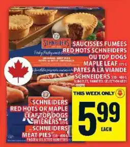 Food Basics SCHNEIDERS RED HOTS OR MAPLE LEAF TOP DOGS WIENERS offer