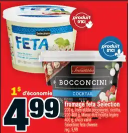 Super C FROMAGE FETA SELECTION | SELECTION FETA CHEESE offer
