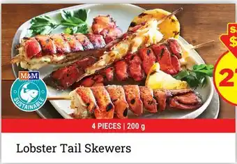 M & M Food Market Lobster Tail Skewers offer