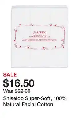 Sephora Shiseido Super-Soft, 100% Natural Facial Cotton offer