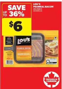 Real Canadian Superstore LOU'S PEAMEAL BACON offer