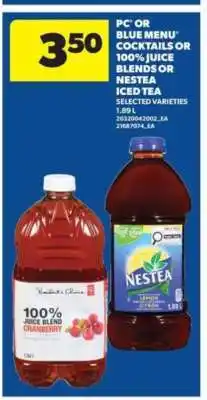 Real Canadian Superstore PC or Blue Menu Cocktails or 100% Juice Blends or Nestea Iced Tea offer