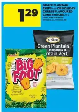 Real Canadian Superstore Grace Plantain Chips or Holiday Cheese Flavoured Corn Snacks offer