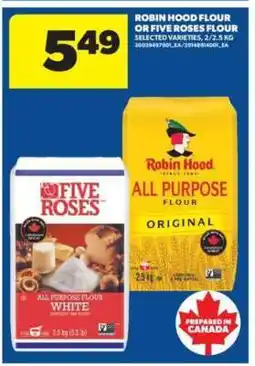 Real Canadian Superstore Robin Hood Flour or Five Roses Flour offer