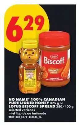 No Frills NO NAME 100% CANADIAN PURE LIQUID HONEY or LOTUS BISCOFF SPREAD offer