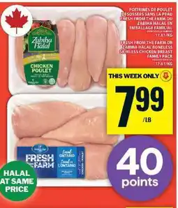 Food Basics FRESH FROM THE FARM OR ZABIHA HALAL BONELESS SKINLESS CHICKEN BREAST FAMILY PACK offer