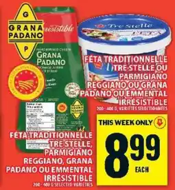 Food Basics Féta traditionnelle, Tre Stelle, Parmigiano Reggiano, Grana Padano ou Emmental Irrésistible offer
