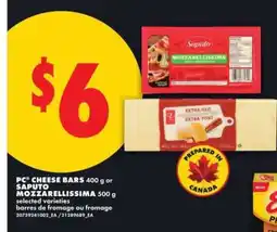 No Frills PC Cheese Bars or Saputo Mozzarellissima offer