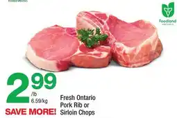 Highland Farms Fresh Ontario Pork Rib or Sirloin Chops offer