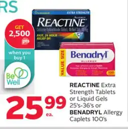 Rexall REACTINE Extra Strength Tablets or Liquid Gels 25's-36's or BENADRYL Allergy Caplets 100's offer