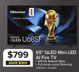 Leon's Hisense 65 QLED Mini-LED AI TV 144Hz - Fire TV - 65U68SF offer