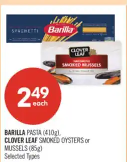 Shoppers Drug Mart BARILLA PASTA (410g), CLOVER LEAF SMOKED OYSTERS or MUSSELS (85g) offer