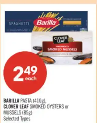 Shoppers Drug Mart BARILLA PASTA (410g), CLOVER LEAF SMOKED OYSTERS or MUSSELS (85g) offer