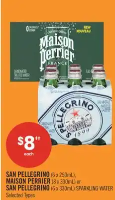 Shoppers Drug Mart SAN PELLEGRINO (6 x 250mL), MAISON PERRIER (8 x 330mL) or SAN PELLEGRINO (6 x 330mL) SPARKLING WATER offer