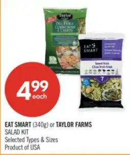 Shoppers Drug Mart EAT SMART (340g) or TAYLOR FARMS SALAD KIT offer