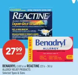 Shoppers Drug Mart BENADRYL (100's) or REACTINE (25's - 36's) ALLERGY RELIEF PRODUCTS offer