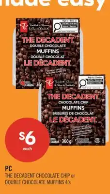 Shoppers Drug Mart PC THE DECADENT CHOCOLATE CHIP or DOUBLE CHOCOLATE MUFFINS offer