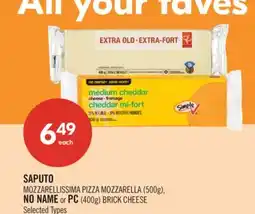 Shoppers Drug Mart SAPUTO MOZZARELLISSIMA PIZZA MOZZARELLA (500g), NO NAME or PC (400g) BRICK CHEESE offer