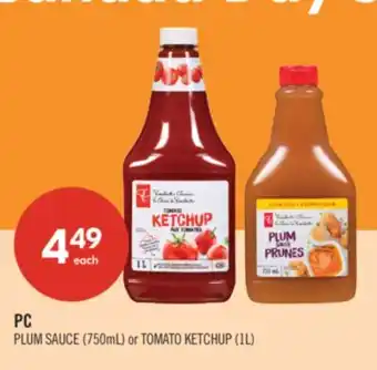 Shoppers Drug Mart PC PLUM SAUCE (750mL) or TOMATO KETCHUP (1L) offer