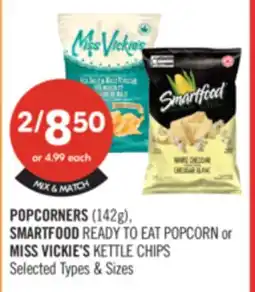 Shoppers Drug Mart POPCORNERS (142g), SMARTFOOD READY TO EAT POPCORN or MISS VICKIE'S KETTLE CHIPS offer