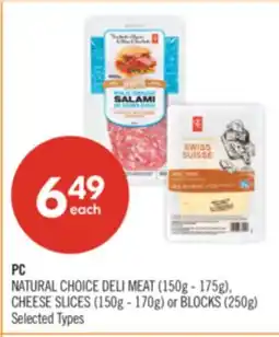 Shoppers Drug Mart PC NATURAL CHOICE DELI MEAT (150g - 175g), CHEESE SLICES (150g - 170g) or BLOCKS (250g) offer