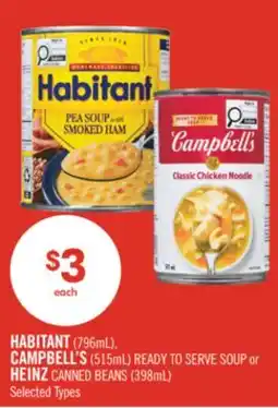 Shoppers Drug Mart HABITANT (796mL), CAMPBELL'S (515mL) READY TO SERVE SOUP or HEINZ CANNED BEANS (398mL) offer