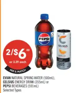 Shoppers Drug Mart EVIAN NATURAL SPRING WATER (500mL), CELSIUS ENERGY DRINK (355mL) or PEPSI BEVERAGES (591mL) offer