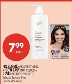 Shoppers Drug Mart TRESEMMÉ ONE STEP STYLERS, NICE'N EASY HAIR COLOUR or DOVE HAIR CARE PRODUCTS offer
