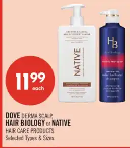 Shoppers Drug Mart DOVE DERMA SCALP, HAIR BIOLOGY or NATIVE HAIR CARE PRODUCTS offer