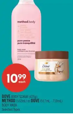 Shoppers Drug Mart DOVE BODY SCRUB (425g), METHOD (532mL) or DOVE (517mL - 710mL) BODY WASH offer