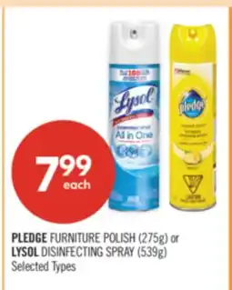 Shoppers Drug Mart PLEDGE FURNITURE POLISH (275g) or LYSOL DISINFECTING SPRAY (539g) offer