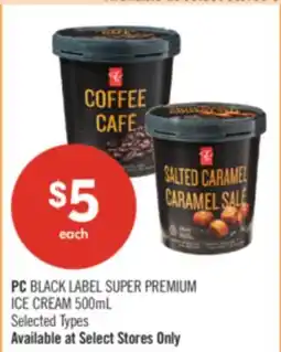 Shoppers Drug Mart PC BLACK LABEL SUPER PREMIUM ICE CREAM offer