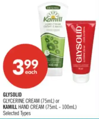 Shoppers Drug Mart GLYSOLID GLYCERINE CREAM (75mL) or KAMILL HAND CREAM (75mL - 100mL) offer