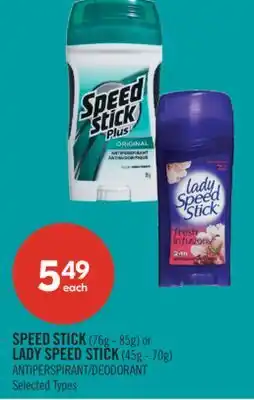 Shoppers Drug Mart SPEED STICK (76g - 85g) or LADY SPEED STICK (45g - 70g) ANTIPERSPIRANT/DEODORANT offer