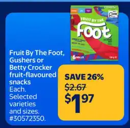 Walmart Fruit By The Foot, Gushers or Betty Crocker fruit-flavoured snacks offer