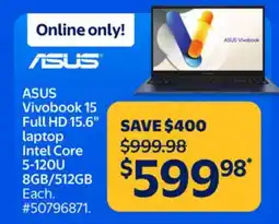 Walmart ASUS Vivobook 15 Full 15.6 laptop Intel Core 5-12OU 8GB/512GB offer