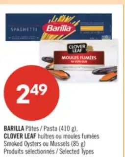 Pharmaprix BARILLA Pasta (410 g) or CLOVER LEAF Smoked Oysters or Mussels (85 g) offer