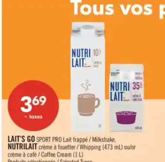 Pharmaprix LAIT'S GO SPORT PRO Milkshake, NUTRILAIT Whipping (473 mL) or Coffee Cream (1 L) offer